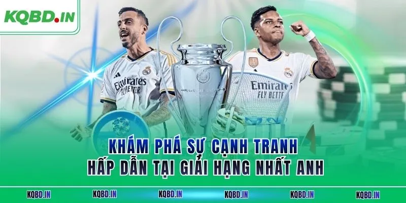 Hạng Nhất Anh 26 Khám phá sự cạnh tranh hấp dẫn tại giải hạng nhất Anh