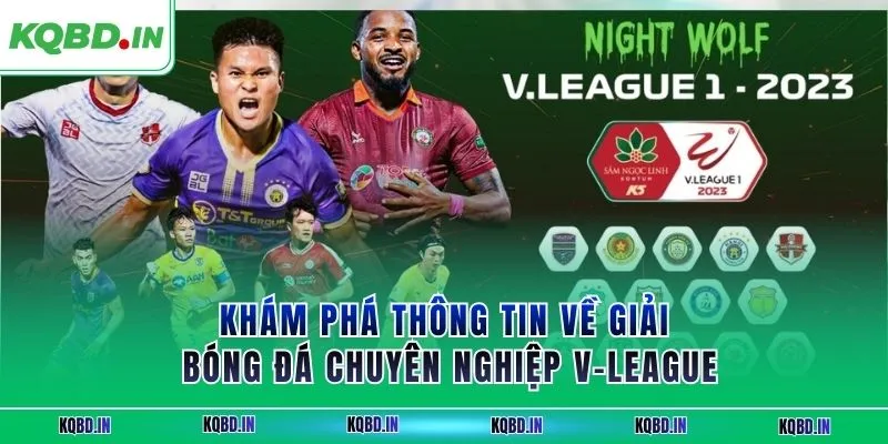 V-League 25 Khám phá thông tin về giải bóng đá chuyên nghiệp V-League