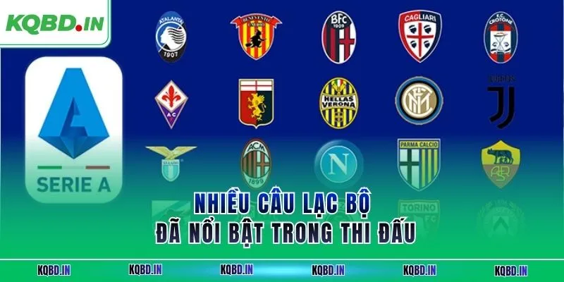 Serie A 26 Nhiều câu lạc bộ đã nổi bật trong thi đấu